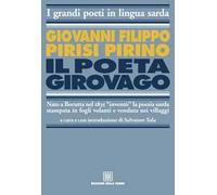 Il poeta girovago. Ediz. italiana e sarda