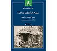 Il poeta pescatore [Paperback] [Feb 15, 2024] Scala, Ferdinando; Zentilin, Aurel
