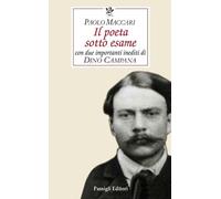 Il poeta sotto esame. Con due importanti inediti di Dino Campana [Paperback] Mac