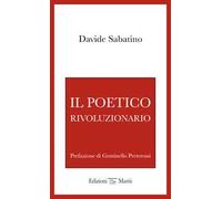 Il poetico rivoluzionario