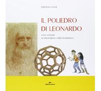 Il poliedro di Leonardo. Come costruire un meraviglioso solido leonardesco