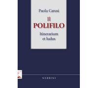 Il Polifilo. Itinerarium et ludus