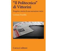 «Il Politecnico» di Vittorini. Progetto e storia di una narrazione visiva