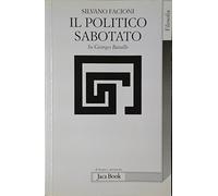 Il politico sabotato. Su Georges Bataille