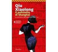 Il poliziotto di Shanghai. Le inchieste dell'ispettore Chen. Vol. 10