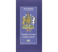 Il pollo arrosto e altre storie