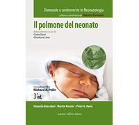 Il Polmone del neonato, 3ªed - Domande e controversie In Neonatologia