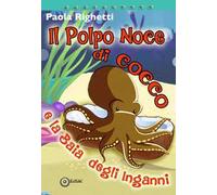 Il polpo Noce di Cocco e la Baia degli inganni
