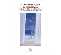 Il pomeriggio del signor Andesmas-Alle dieci e mezzo di sera, d'estate