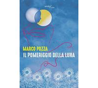 Il pomeriggio della luna