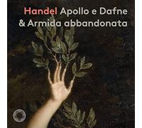 Georg Friedrich Handel - Apollo E Dafne & Armida Abbandonata - Cd