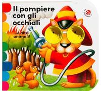 Il pompiere con gli occhiali... e altri animali!