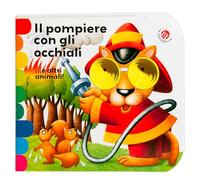 Il pompiere con gli occhiali... e altri animali!