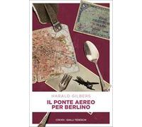 Il ponte aereo per Berlino. Il commissario Oppenheimer e l'indagine tra Est e Ovest