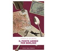 PONTE AEREO PER BERLINO di Gilbers Harald - Emons Edizioni, 2022