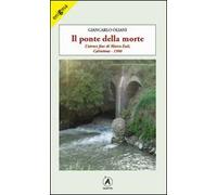 Il ponte della morte. L'atroce fine di Marco Euli, Calvatone 1990