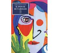 Il ponte di Varolio. Versi in suggestioni bilaterali e altro