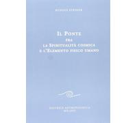 Il Ponte fra la Spiritualità Cosmica e l'Elemento Fisico Umano
