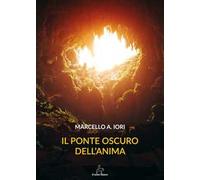 Il ponte oscuro dell'anima