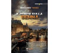 Il ponte sulla Senna [Paperback] [Sep 27, 2024] Taras, Massimo