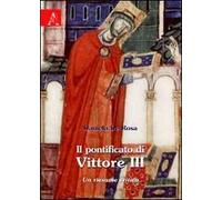 Il pontificato di Vittore III. Un riesame critico