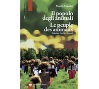 Il popolo degli animali. Le peuple des animaux - Maurizi Marco
