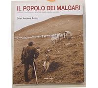 Il popolo dei malgari. Uomini, montagne, animali delle vallate cuneesi