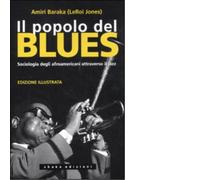 Il popolo del blues. Sociologia degli afroamericani attraverso il jazz