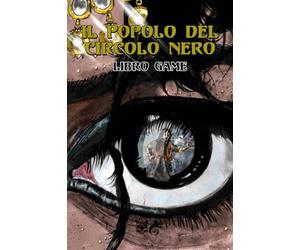 Il Popolo del Circolo Nero libro game