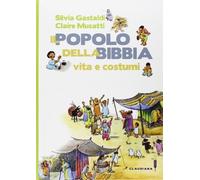 Il popolo della Bibbia. Vita e costumi