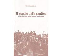 Il popolo delle cantine e altri racconti della Caulonia di un tempo