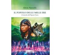 Il Popolo Delle Mille Ere. Cronache Dell'Igamè Naru - - 2024