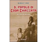 Il popolo di Coda Chiazzata. Una storia dei Sioux Brulé
