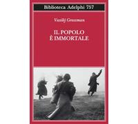 Libri Vasilij Grossman - Il Popolo E Immortale