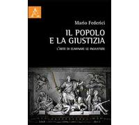 Il popolo e la giustizia. L'arte di eliminare le ingiustizie
