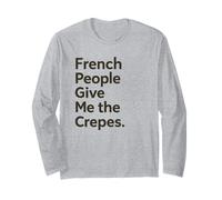 Il Popolo Francese Mi dà Le Crepes Divertente Gioco di Parole Cibo Gioco di Parole Gioco di Parole Maglia a Manica