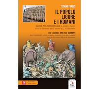 Libri Tiziano Franzi - Il Popolo Ligure E I Romani-The Ligures And The Romans. C
