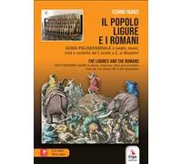 Il popolo ligure e i Romani-The ligures and the Romans. Con Contenuto digitale per accesso online