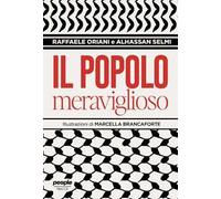 Il popolo meraviglioso. Storie di umani più che umani nello sterminio di Gaza