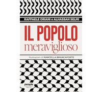 Il popolo meraviglioso. Storie di umani più che umani nello sterminio di Gaza