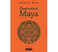 Il popolo risorto dei Maya