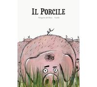 Il porcile. Ediz. a colori