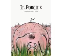 Il porcile. Ediz. a colori [Hardcover] Del Mazo, Margarita and Guridi