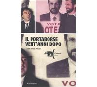 Il portaborse venti anni dopo - Moscati I. (cur.)