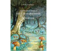 Il portale. Avventure su Nicribgo. S.O.S. da un altro mondo