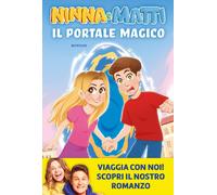 Il portale magico [Paperback] [Sep 30, 2021] Ninna e Matti