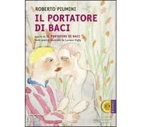 Il portatore di baci. Audiolibro. CD Audio formato MP3