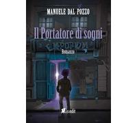 Il Portatore di Sogni - [In.Edit Edizioni]