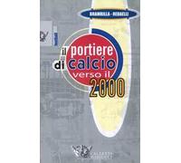 Il portiere di calcio verso il 2000. DVD. Con libro