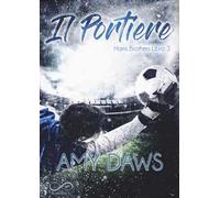 Il portiere. Harris brothers. Vol. 3